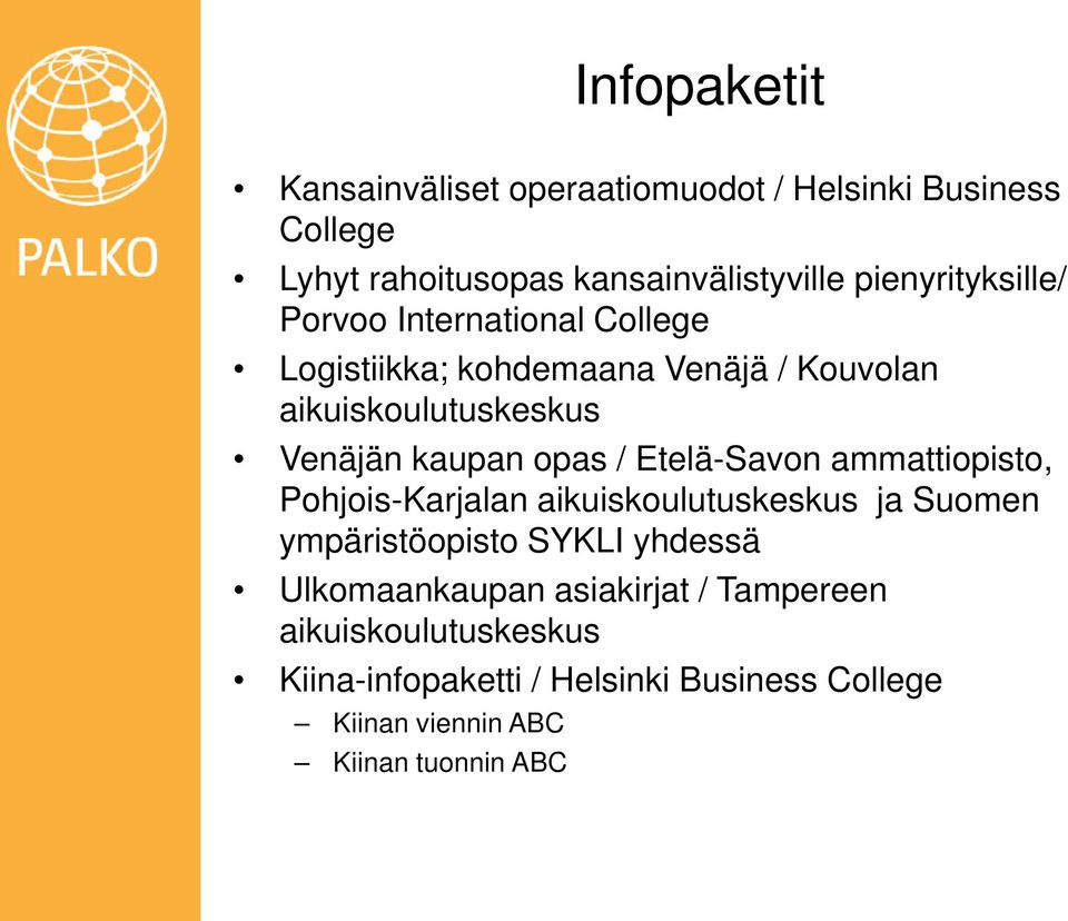 kaupan opas / Etelä-Savon ammattiopisto, Pohjois-Karjalan aikuiskoulutuskeskus ja Suomen ympäristöopisto SYKLI yhdessä