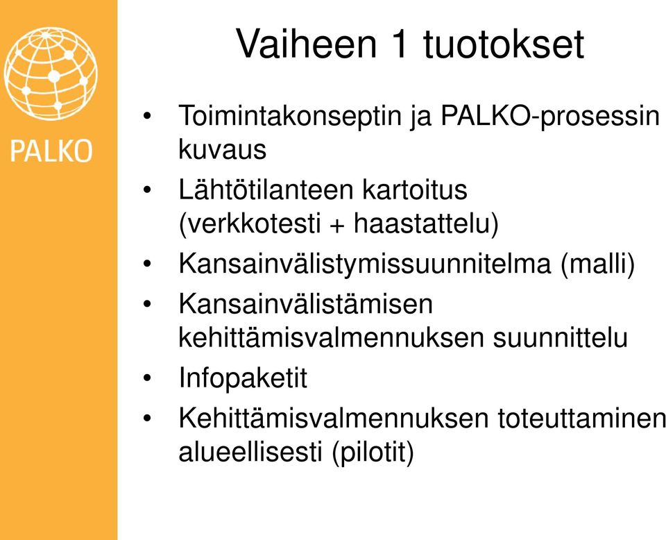 Kansainvälistymissuunnitelma (malli) Kansainvälistämisen