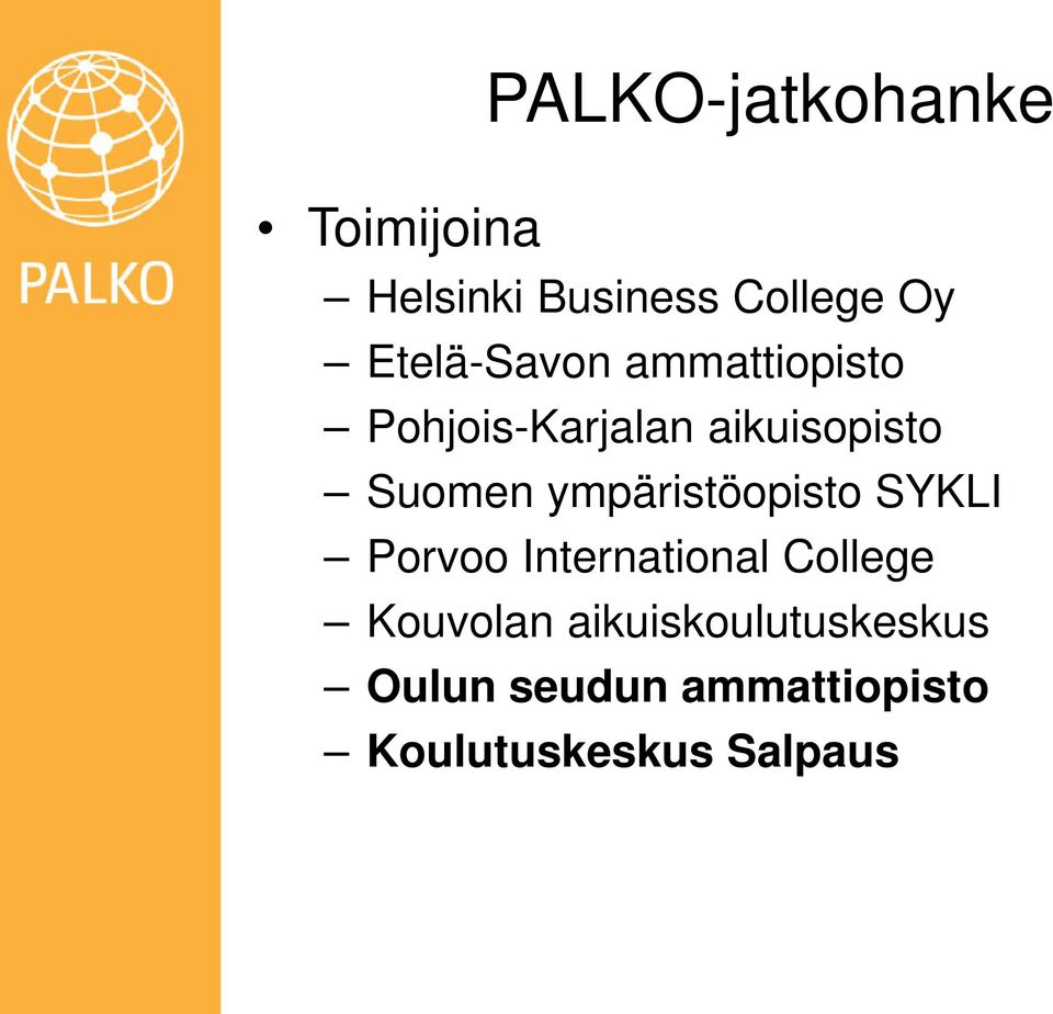 ympäristöopisto SYKLI Porvoo International College Kouvolan