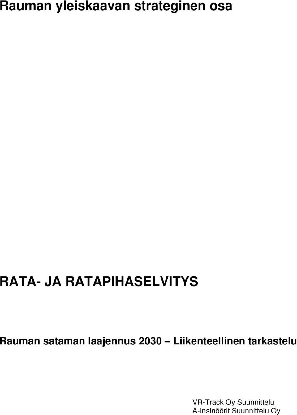 sataman laajennus 2030 VR-Track Oy