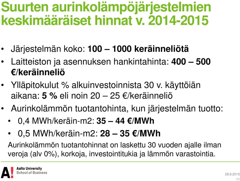 alkuinvestoinnista 30 v.