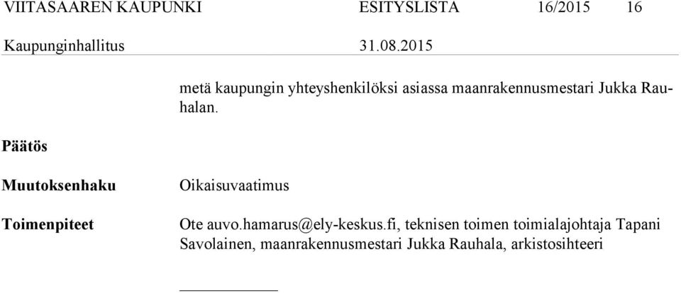 Toimenpiteet Oikaisuvaatimus Ote auvo.hamarus@ely-keskus.