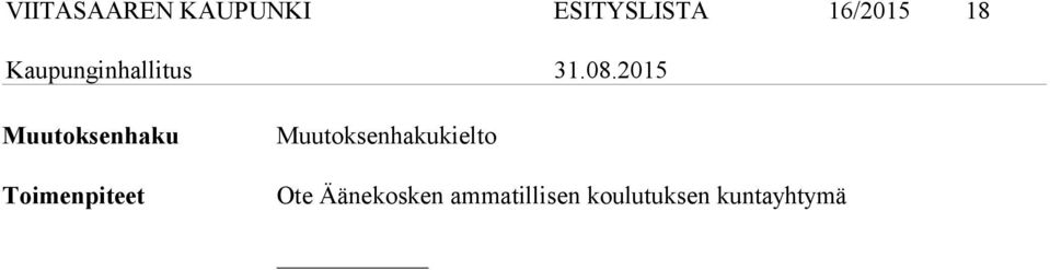 Toimenpiteet kielto Ote