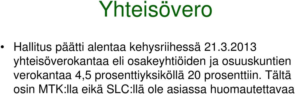 osuuskuntien verokantaa 4,5 prosenttiyksiköllä 20