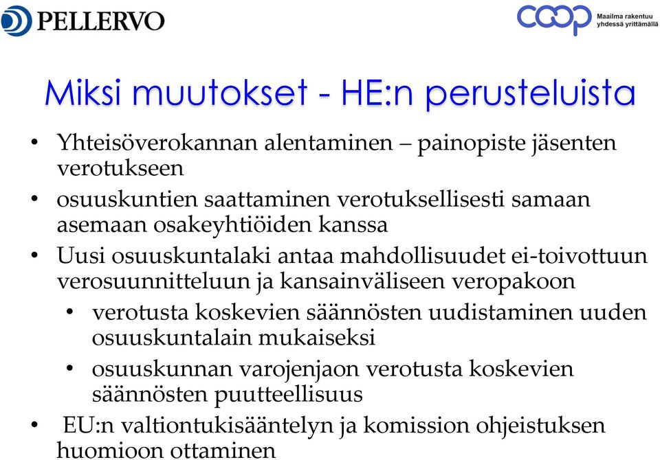 verosuunnitteluun ja kansainväliseen veropakoon verotusta koskevien säännösten uudistaminen uuden osuuskuntalain mukaiseksi