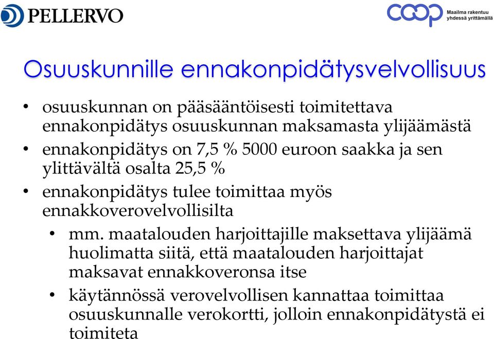 ennakkoverovelvollisilta mm.