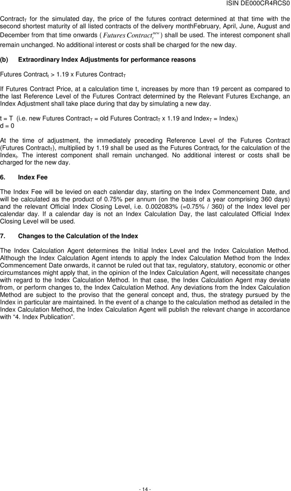 (b) Extraordinary Index Adjustments for performance reasons Futures Contract t > 1.