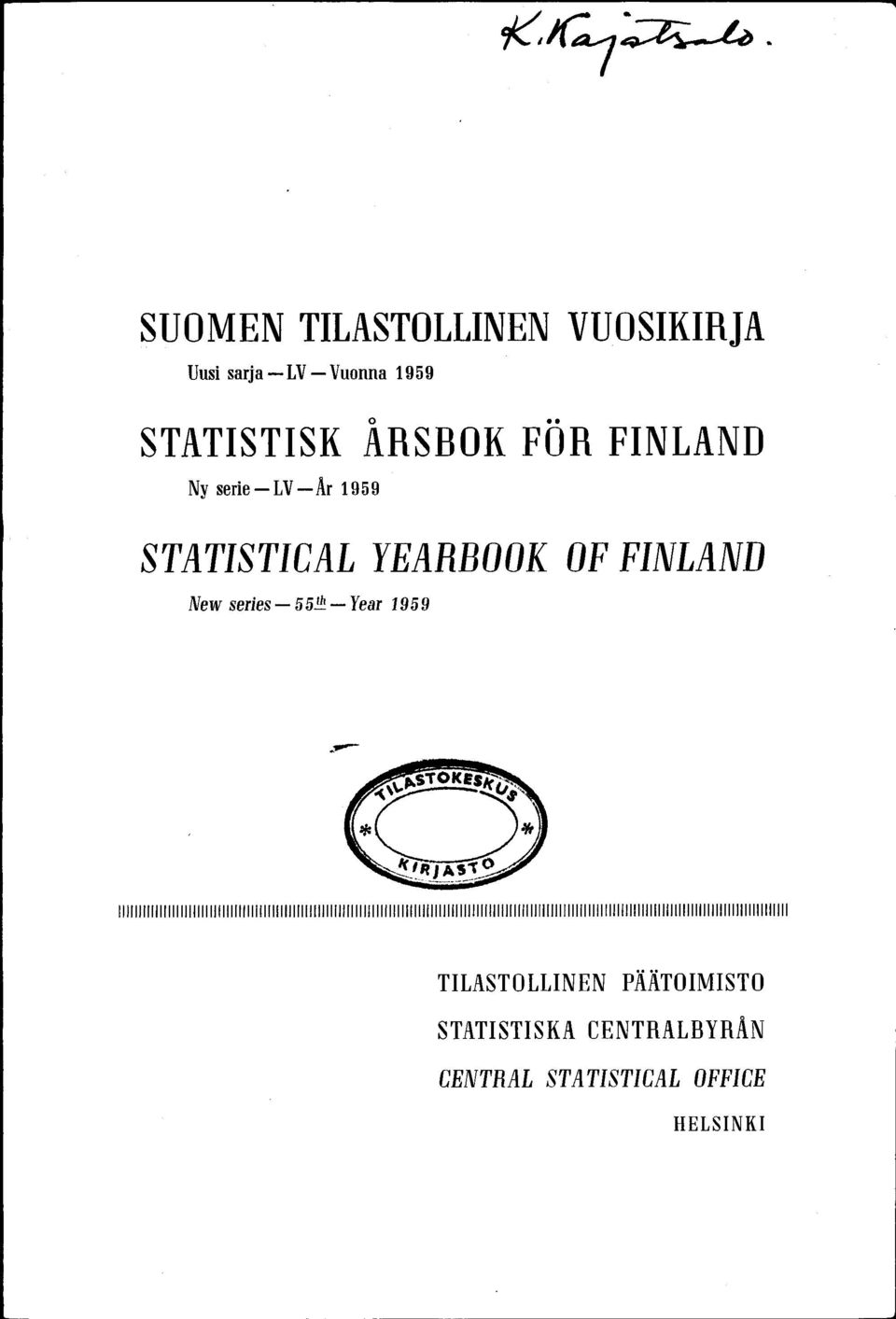 YEARBOOK OF FINLAND New series 55Jh Year 1959 TILASTOLLINEN