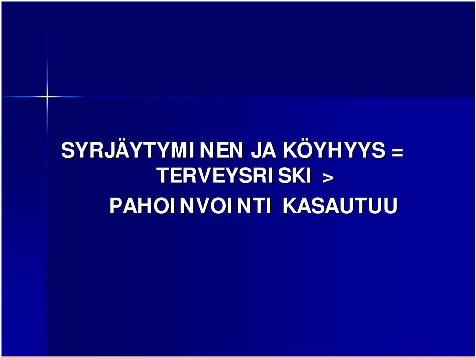 KÖYHYYS K =