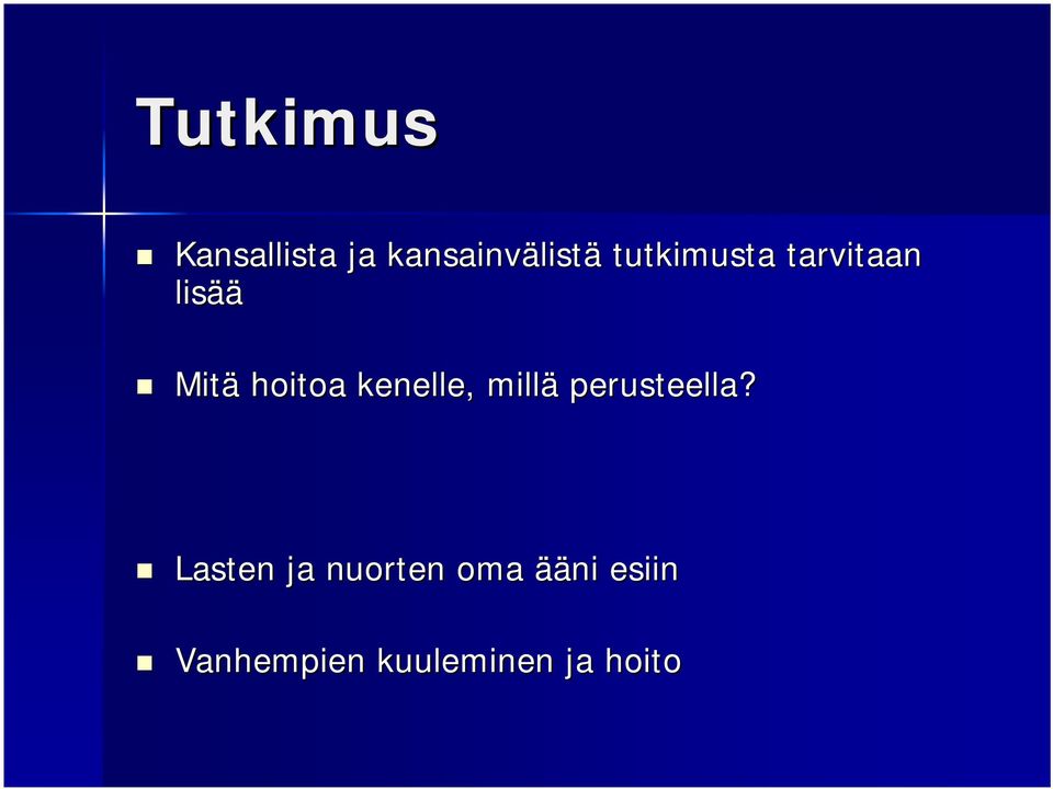 kenelle, millä perusteella?