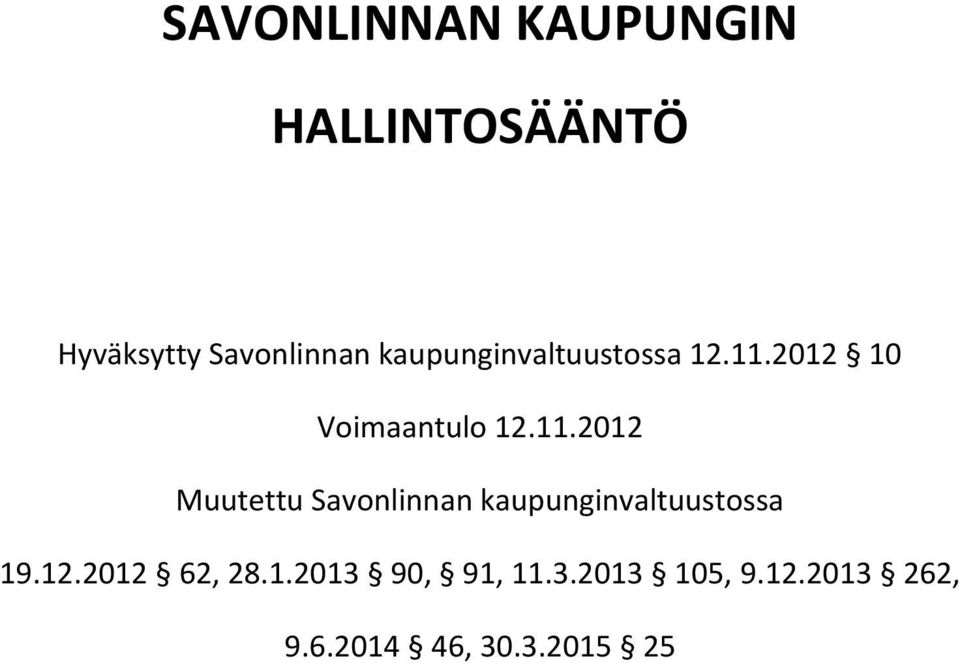 2012 10 Voimaantulo 12.11.