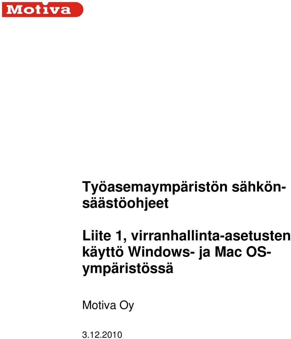 käyttö Windows- ja Mac