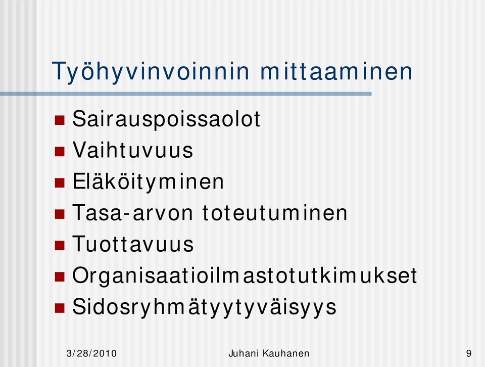 toteutuminen Tuottavuus