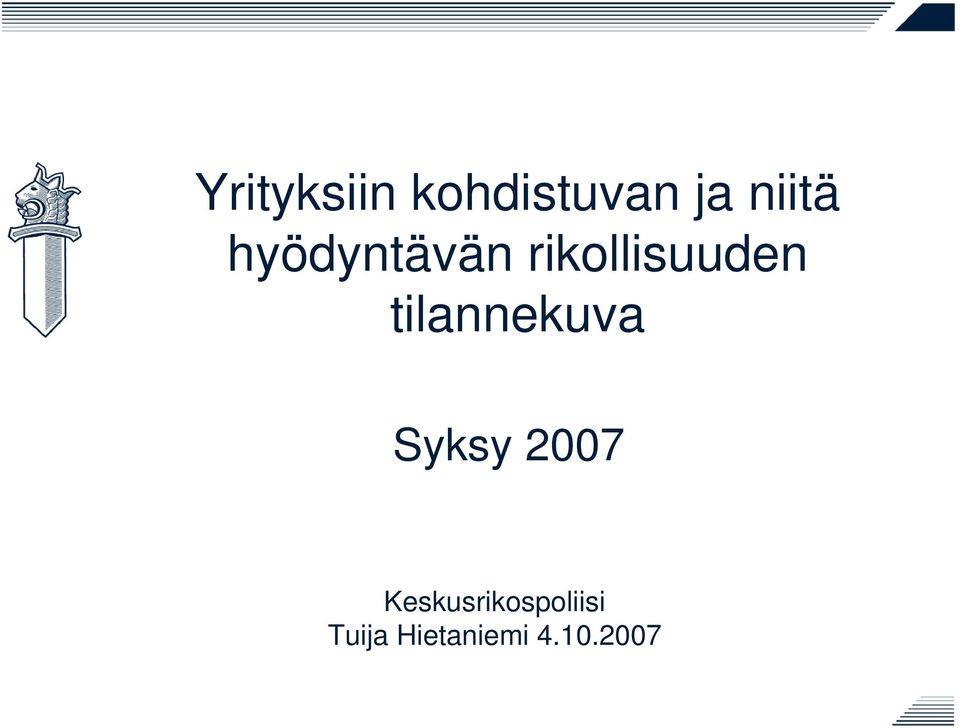 tilannekuva Syksy 2007