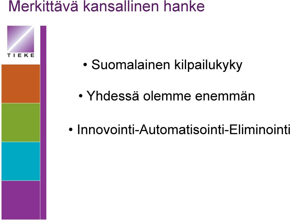 Yhdessä olemme enemmän