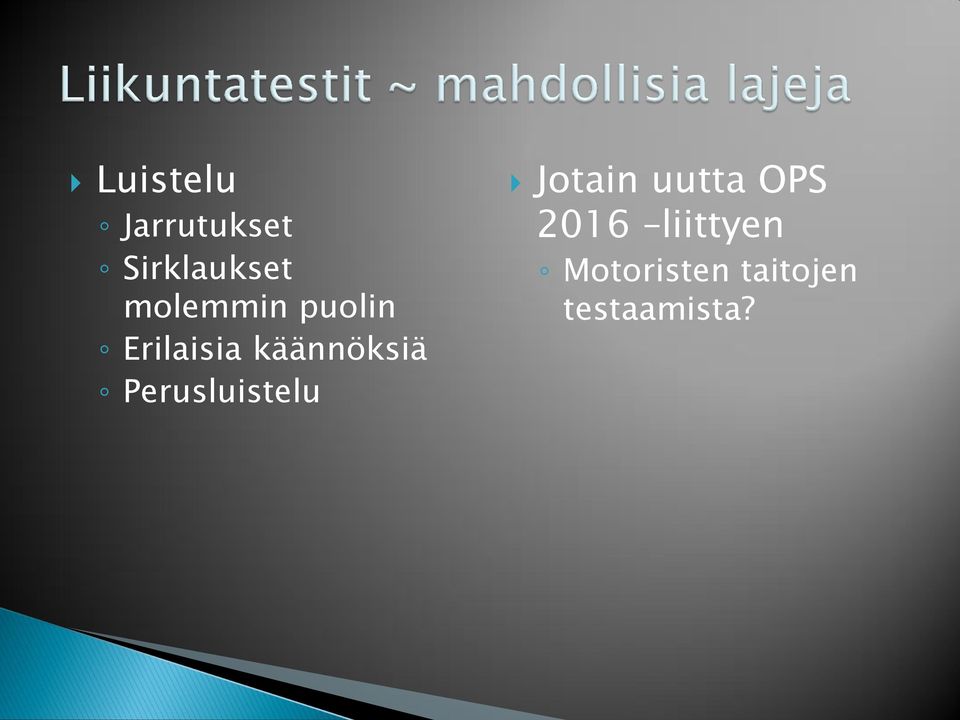 Perusluistelu Jotain uutta OPS 2016