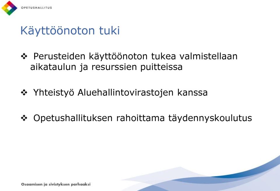 puitteissa Yhteistyö Aluehallintovirastojen