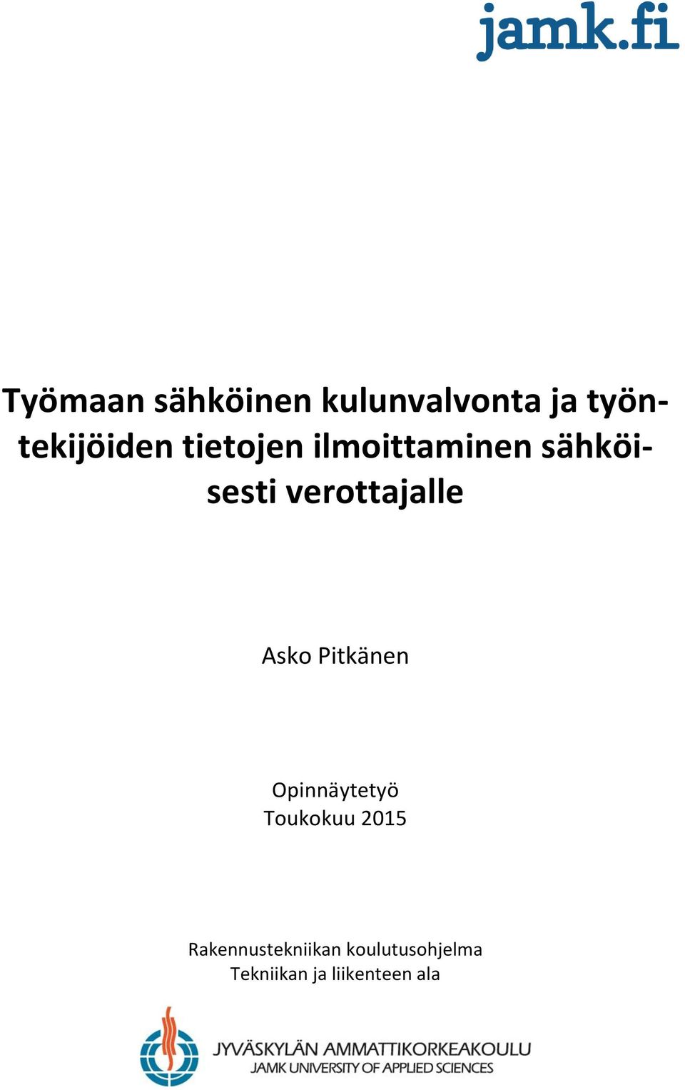 Asko Pitkänen Opinnäytetyö Toukokuu 2015