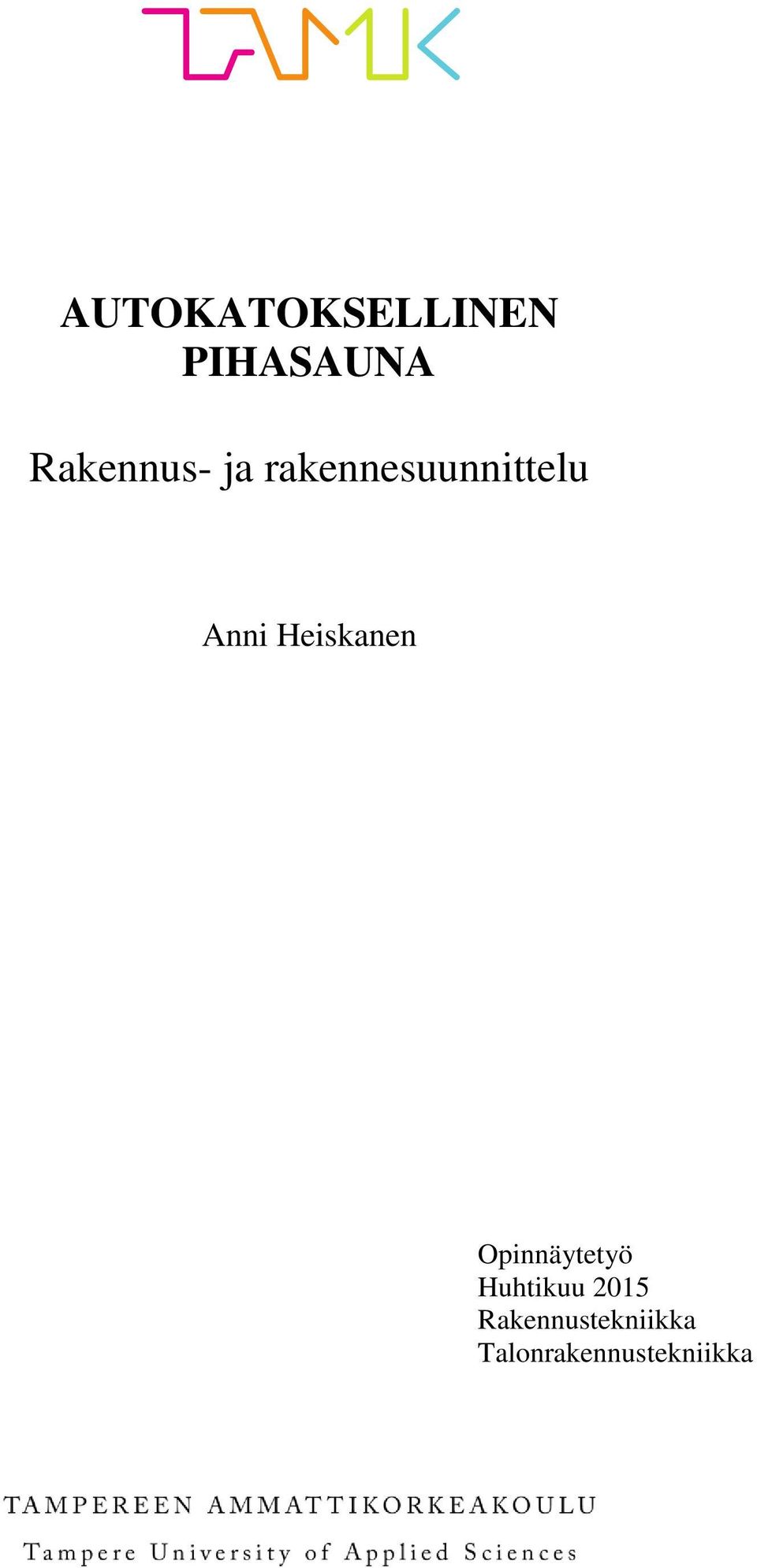 Anni Heiskanen Opinnäytetyö