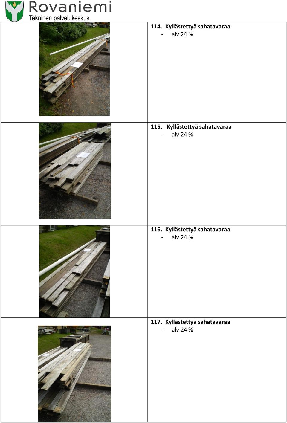 116. Kyllästettyä sahatavaraa