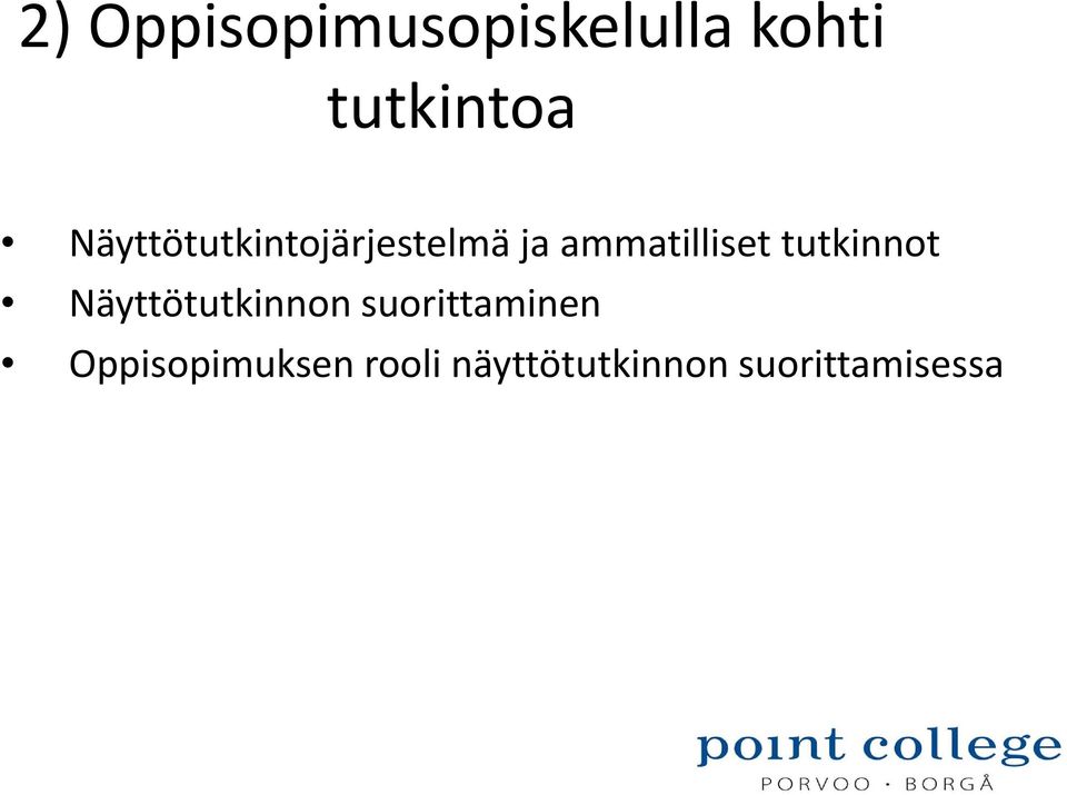 tutkinnot Näyttötutkinnon suorittaminen