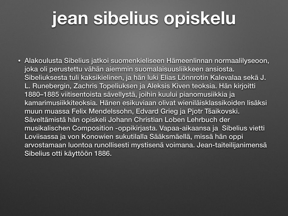 Hän kirjoitti 1880 1885 viitisentoista sävellystä, joihin kuului pianomusiikkia ja kamarimusiikkiteoksia.