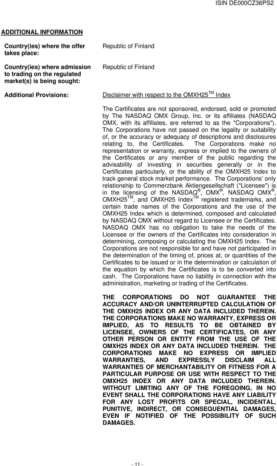 or its affiliates (NASDAQ OMX, with its affiliates, are referred to as the "Corporations").