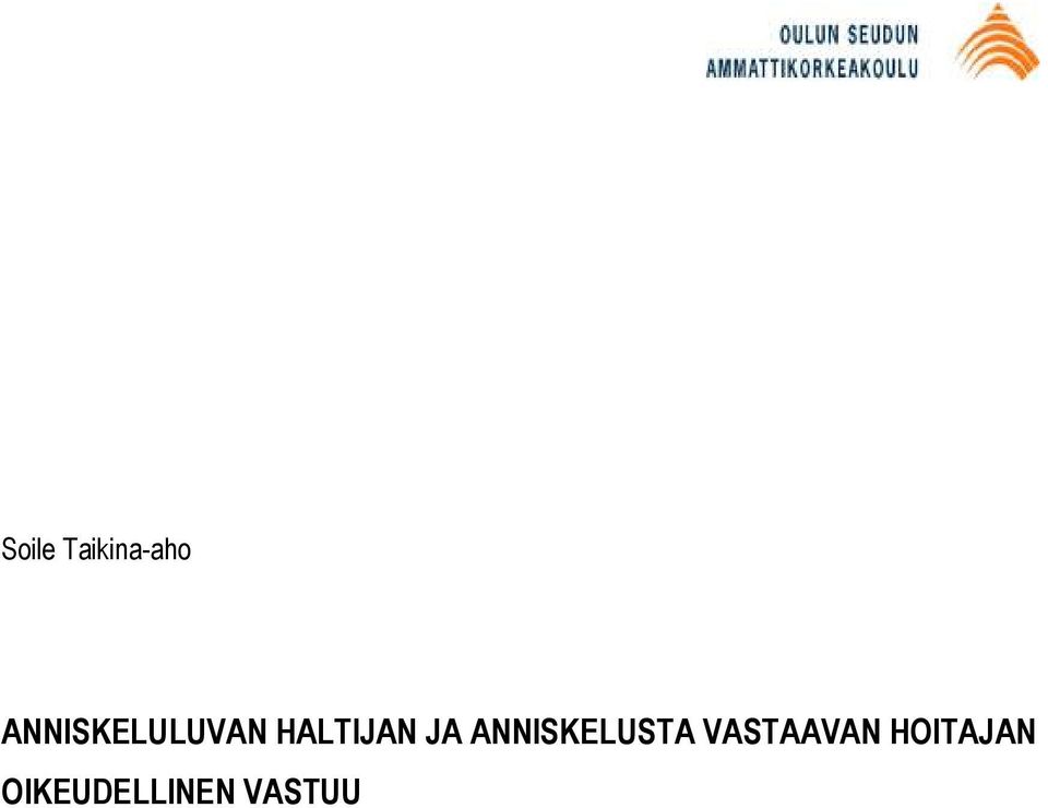 JA ANNISKELUSTA