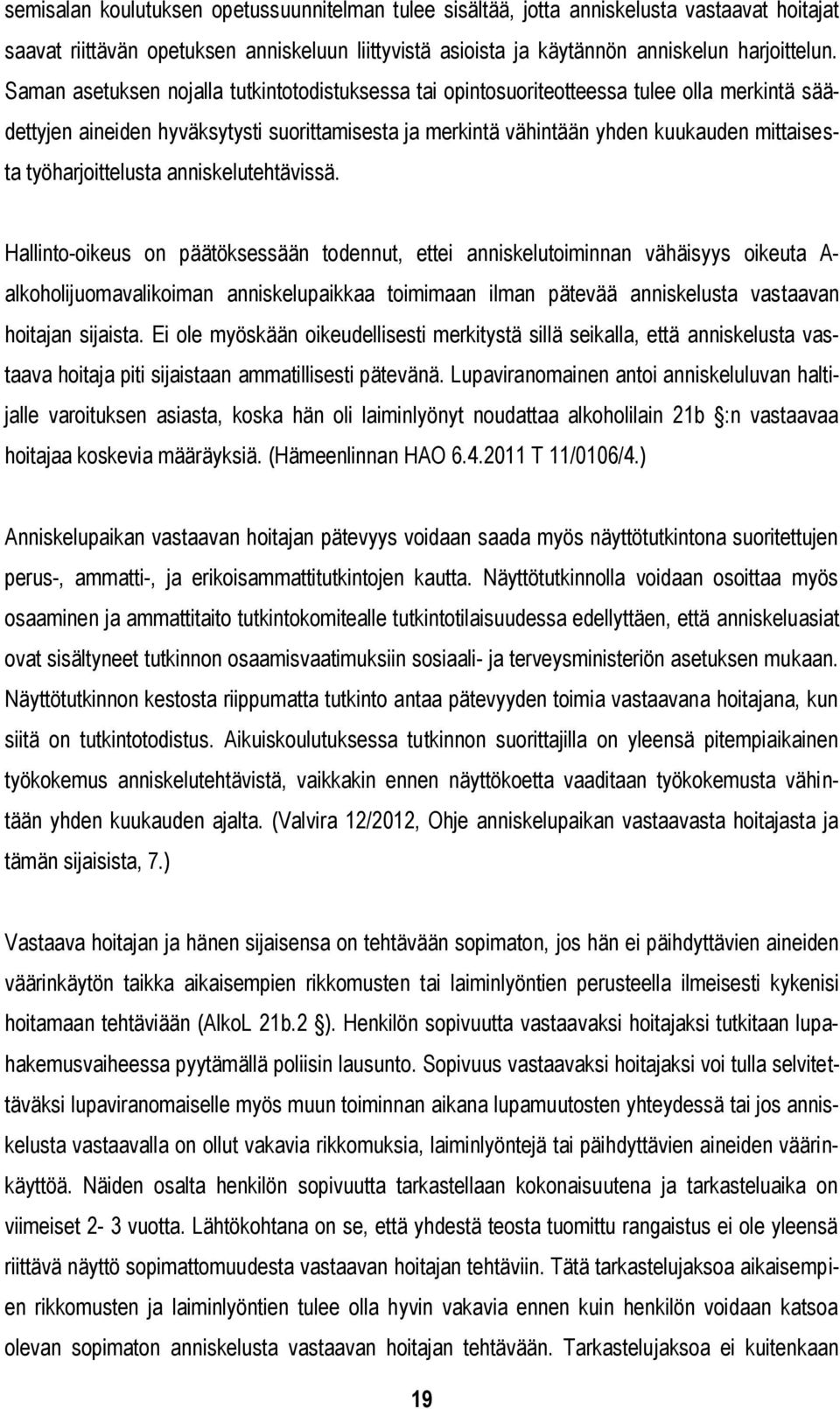 työharjoittelusta anniskelutehtävissä.