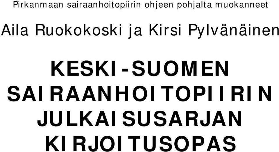 Kirsi Pylvänäinen KESKI SUOMEN