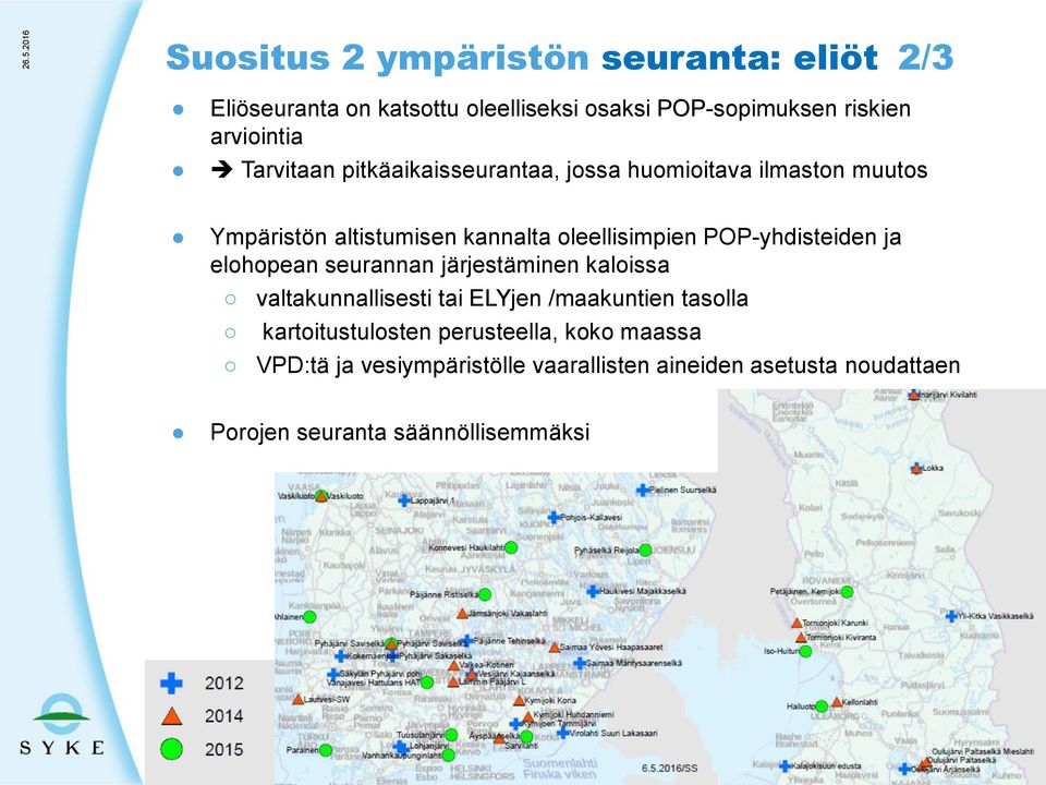 POP-yhdisteiden ja elohopean seurannan järjestäminen kaloissa valtakunnallisesti tai ELYjen /maakuntien tasolla