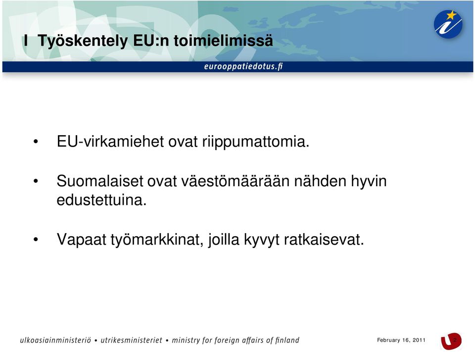 Suomalaiset ovat väestömäärään nähden hyvin