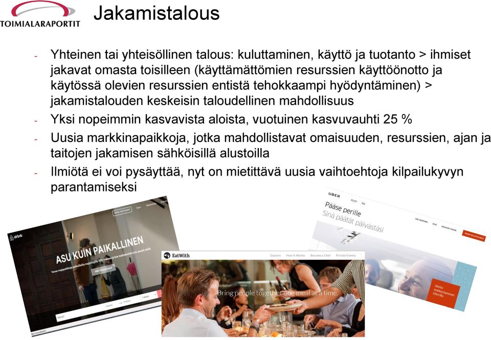 mahdollisuus - Yksi nopeimmin kasvavista aloista, vuotuinen kasvuvauhti 25 % - Uusia markkinapaikkoja, jotka mahdollistavat omaisuuden,