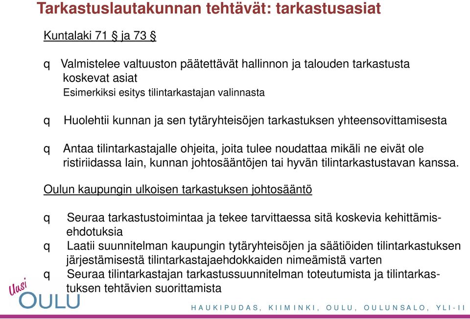 hyvän tilintarkastustavan kanssa.