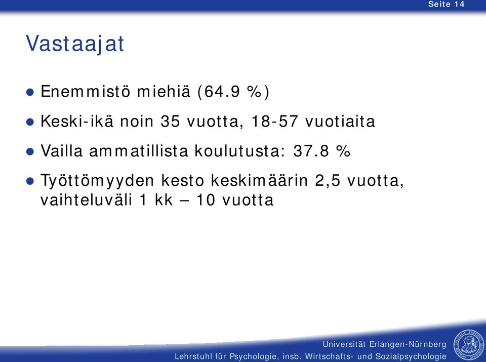 Vailla ammatillista koulutusta: 37.