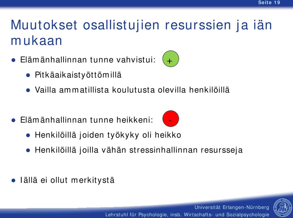 henkilöillä Elämänhallinnan tunne heikkeni: Henkilöillä joiden työkyky oli