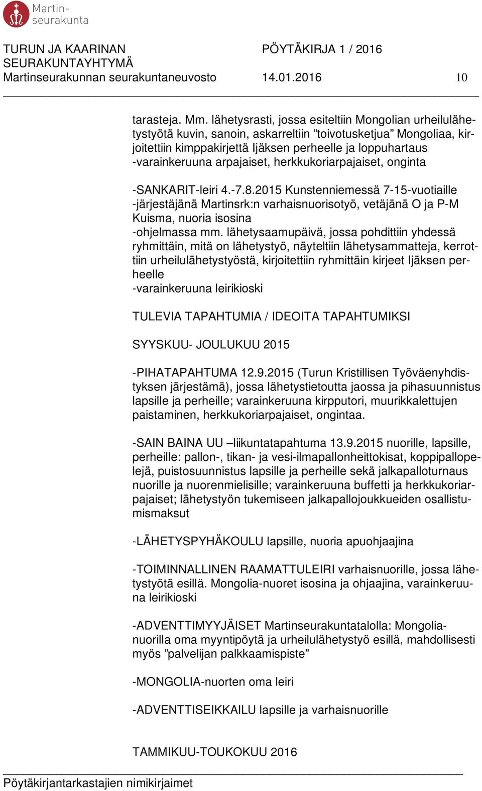 arpajaiset, herkkukoriarpajaiset, onginta -SANKARIT-leiri 4.-7.8.