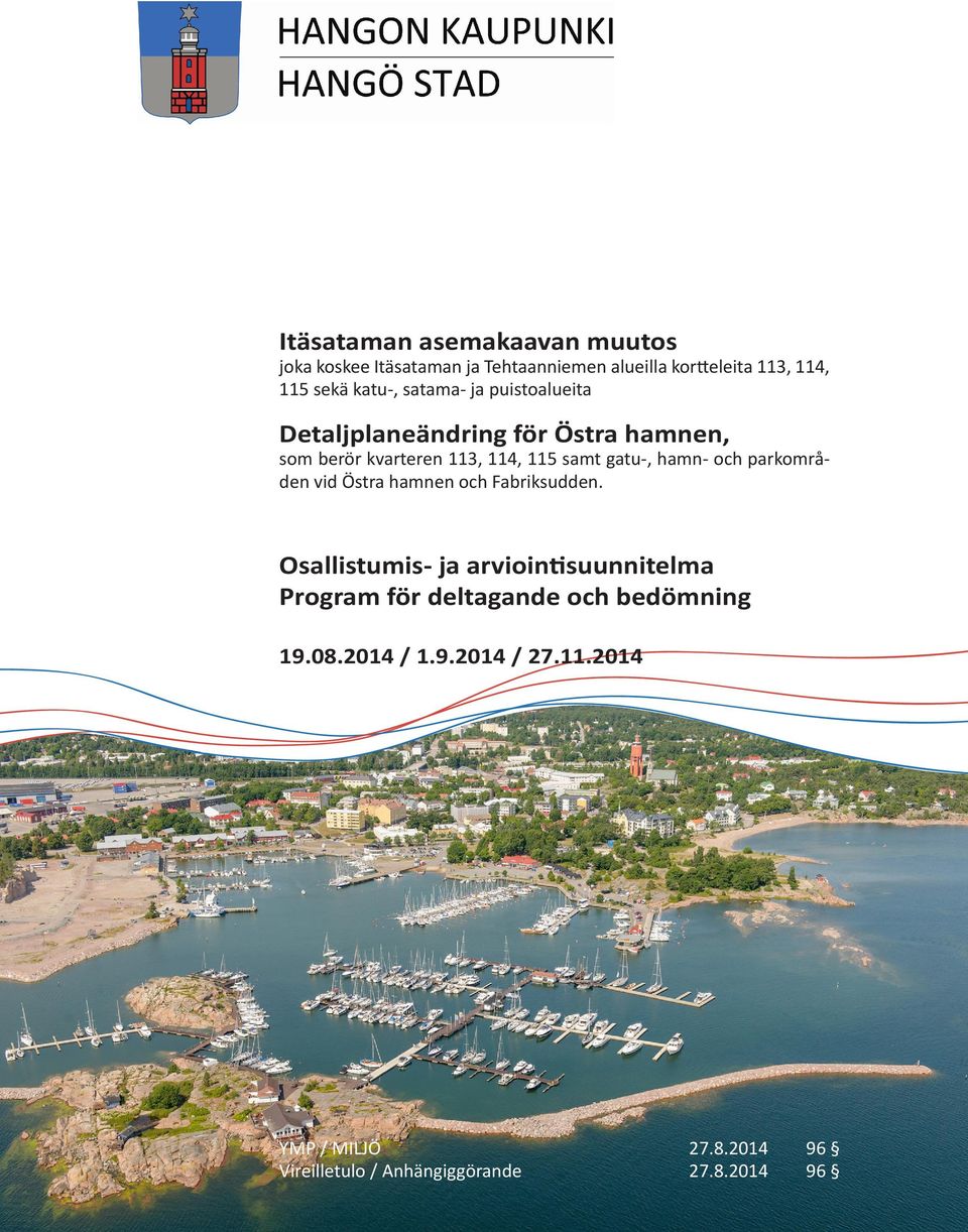 hamn- och parkområden vid Östra hamnen och Fabriksudden.