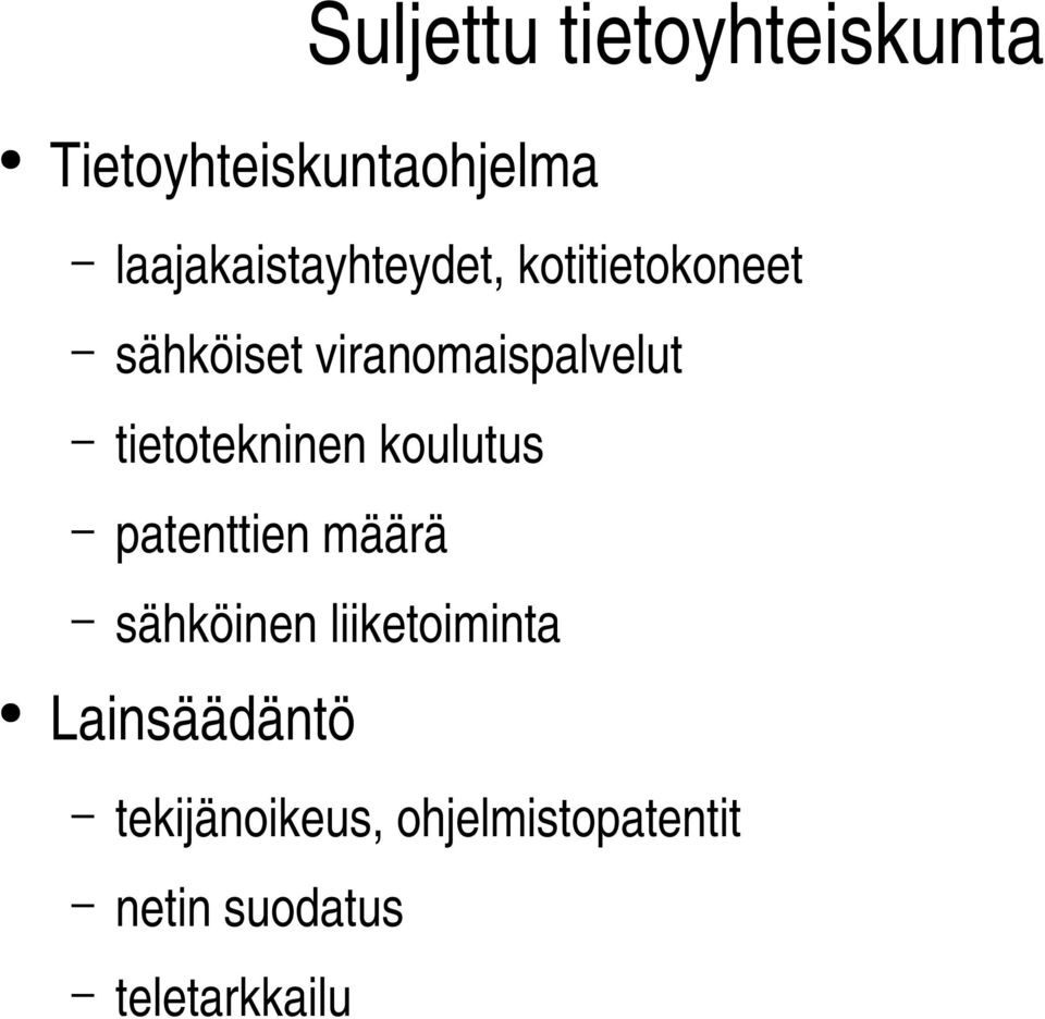 viranomaispalvelut tietotekninen koulutus patenttien määrä