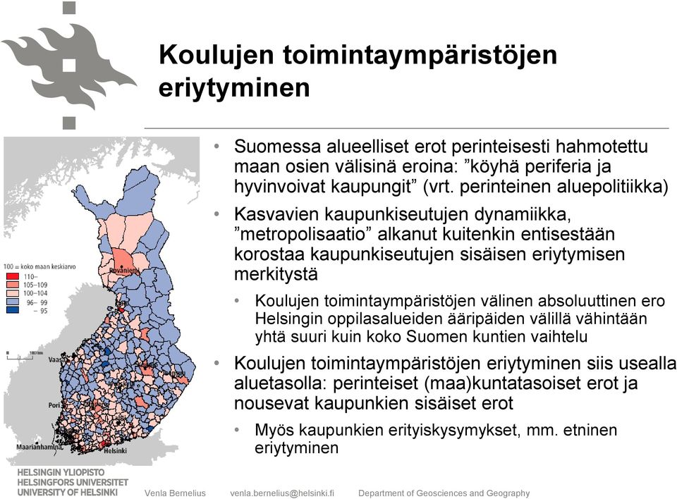 Koulujen toimintaympäristöjen välinen absoluuttinen ero Helsingin oppilasalueiden ääripäiden välillä vähintään yhtä suuri kuin koko Suomen kuntien vaihtelu Koulujen