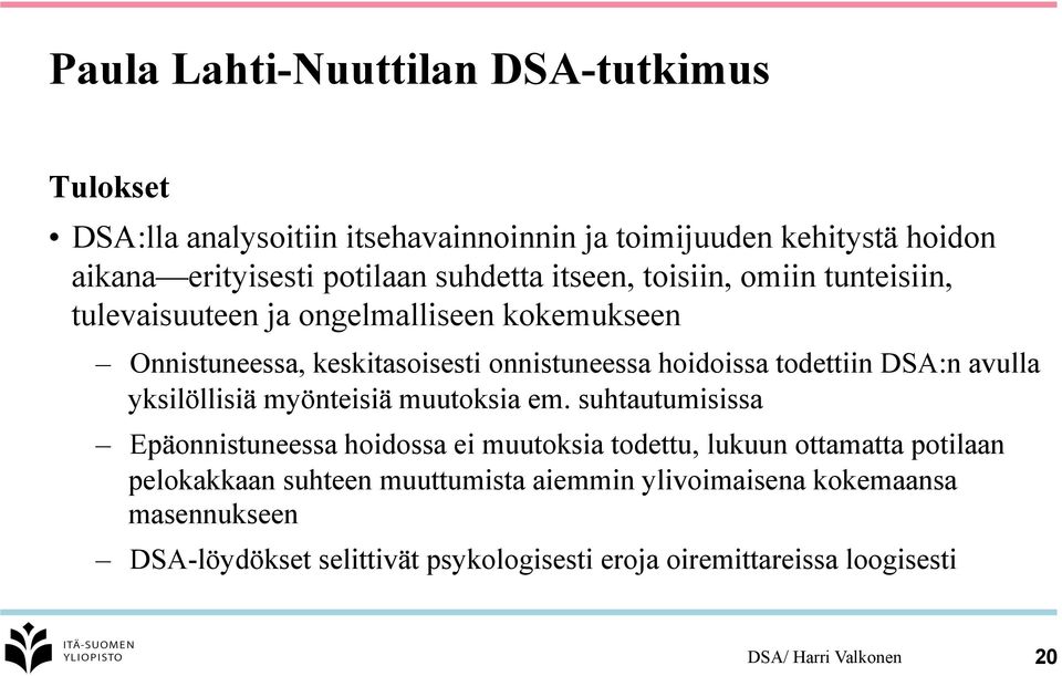 avulla yksilöllisiä myönteisiä muutoksia em.