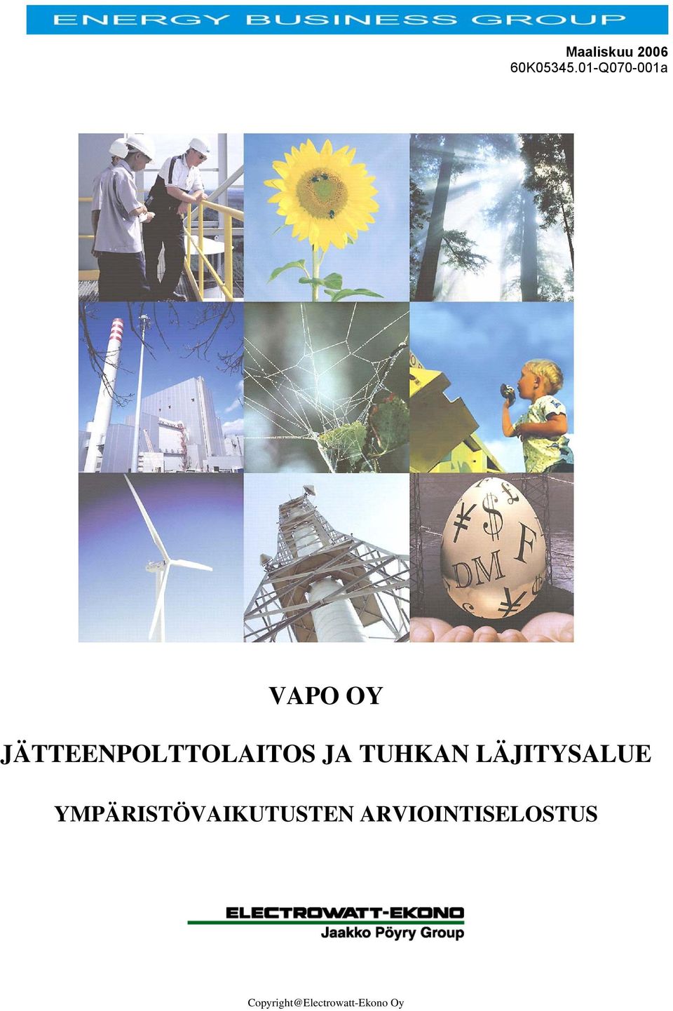 JÄTTEENPOLTTOLAITOS JA
