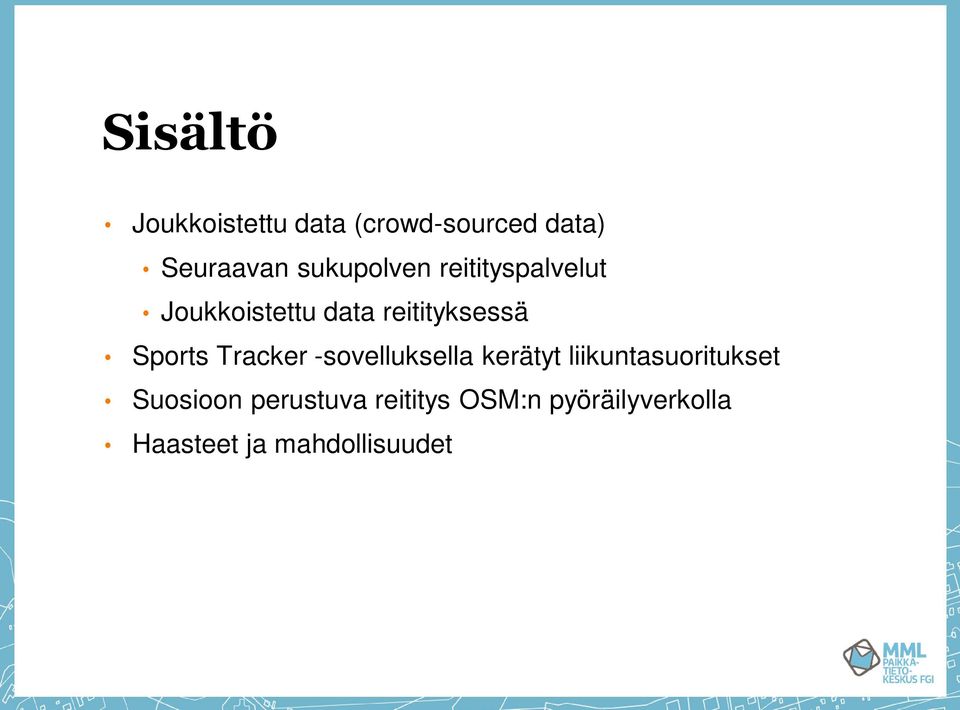 Sports Tracker -sovelluksella kerätyt liikuntasuoritukset