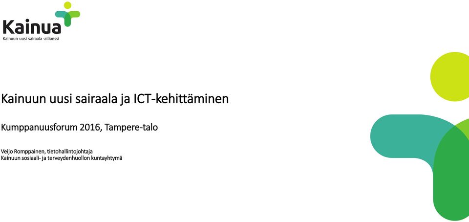 Romppainen, tietohallintojohtaja Kainuun