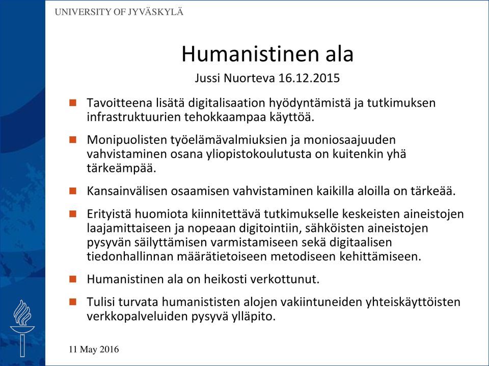 Kansainvälisen osaamisen vahvistaminen kaikilla aloilla on tärkeää.