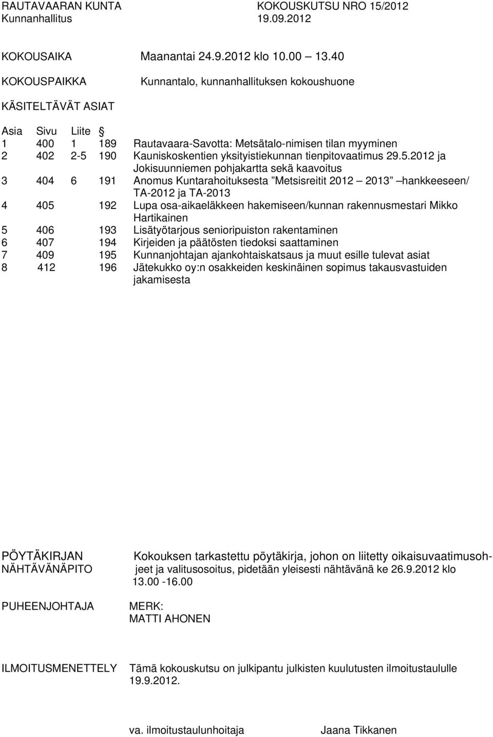 yksityistiekunnan tienpitovaatimus 29.5.