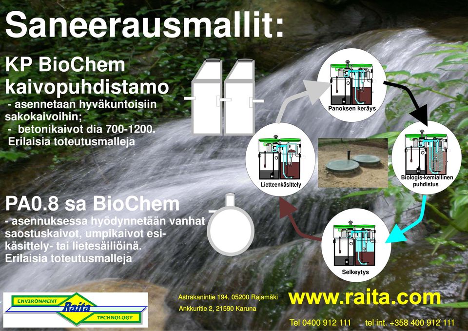 8 sa BioChem - asennuksessa hyödynnetään vanhat saostuskaivot, umpikaivot esikäsittely- tai lietesäiliöinä.