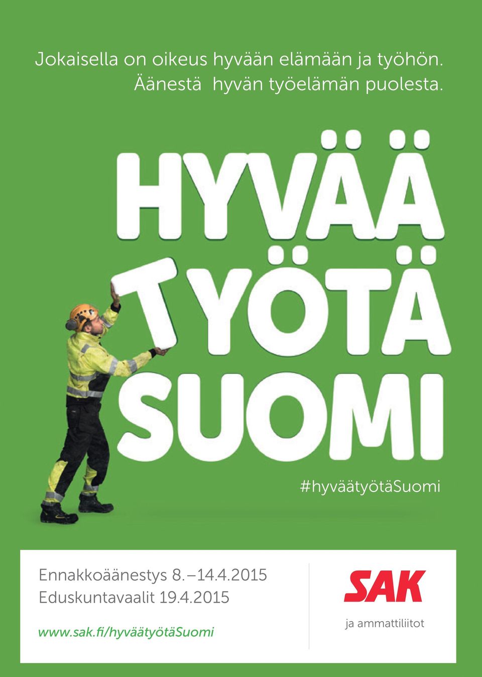 #hyväätyötäsuomi Ennakkoäänestys 8. 14.