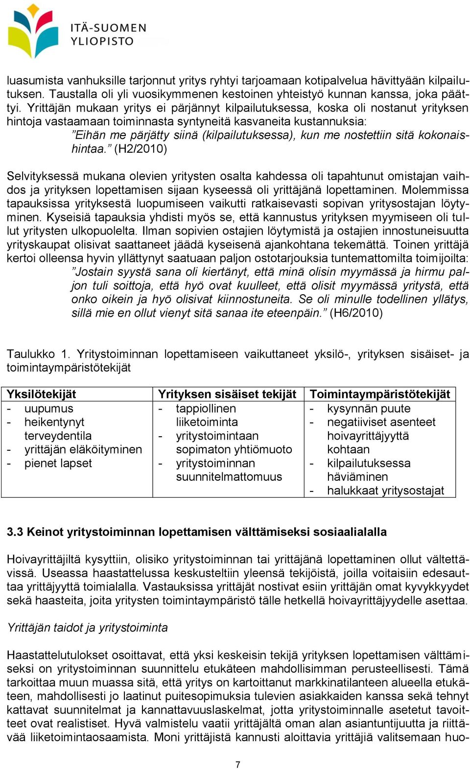 me nostettiin sitä kokonaishintaa.