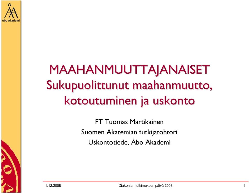 Martikainen Suomen Akatemian tutkijatohtori